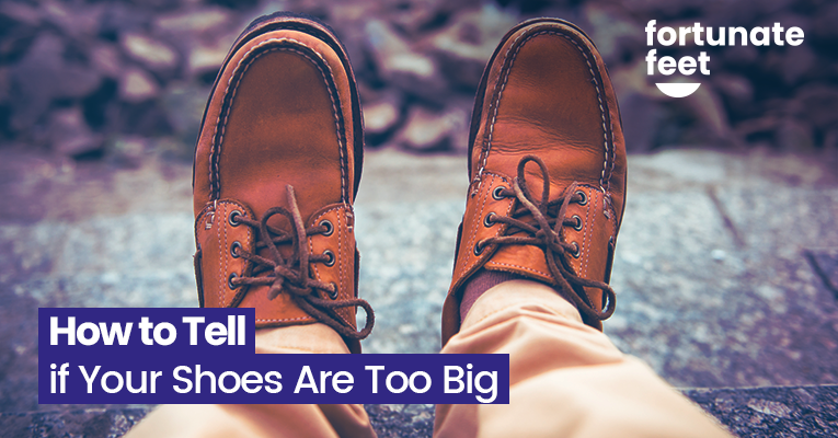 How to Tell if Your Shoes Are Too Big - Tips for the Perfect Fit ...