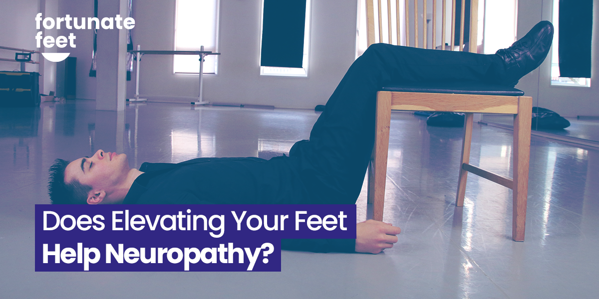 does-elevating-your-feet-help-neuropathy-fortunate-feet