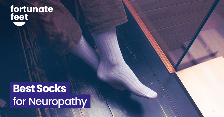 Best Socks for Neuropathy in 2023 - Fortunate Feet