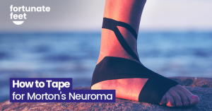 How to Tape for Morton's Neuroma - Fortunate Feet