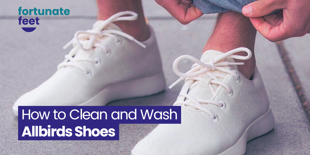 How to Clean and Wash Allbirds Shoes - Fortunate Feet